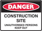 Warning Sign: Construction Site Unauthorised Persons Keep Out 300x225mm Metal