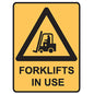 Warning Sign: Forklifts In Use 450x300 Poly